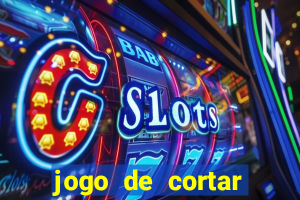jogo de cortar fruta paga mesmo